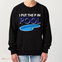 I Put The P In Pool Funny Swimming Women's Sweatshirt thumb 0