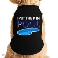 I Put The P In Pool Funny Swimming Doggie Tank thumb 0