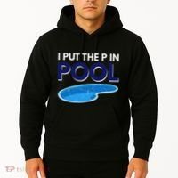 I Put The P In Pool Funny Swimming Hoodie thumb 2