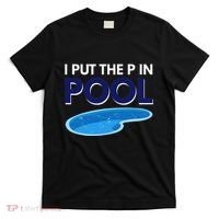 I Put The P In Pool Funny Swimming T-Shirt thumb 0