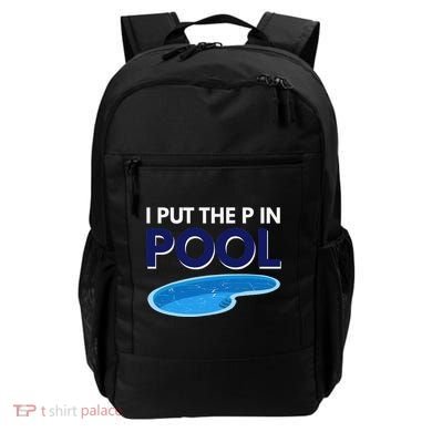 I Put The P In Pool Funny Swimming Backpack