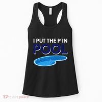 I Put The P In Pool Funny Swimming Women's Tank Top thumb 0