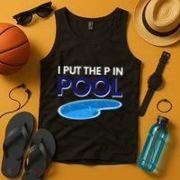 I Put The P In Pool Funny Swimming Tank Top thumb 4