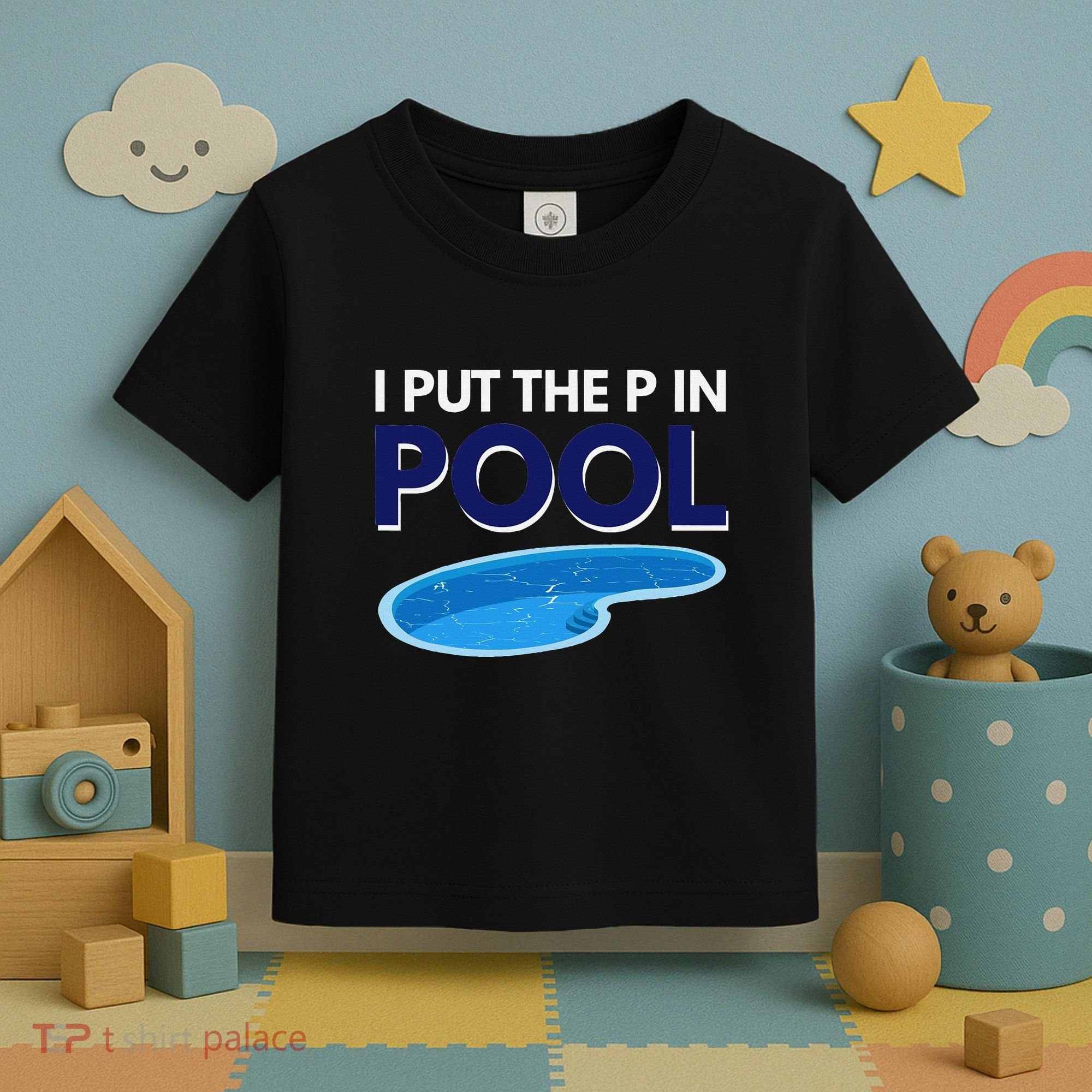 I Put The P In Pool Funny Swimming Toddler T-Shirt