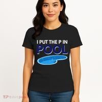 I Put The P In Pool Funny Swimming Women's T-Shirt thumb 4