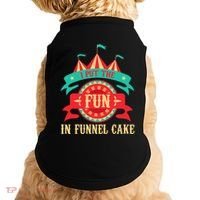 I Put The Fun In Funnel Cake Circus Birthday Party Costume Doggie Tank thumb 0