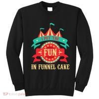 I Put The Fun In Funnel Cake Circus Birthday Party Costume Sweatshirt thumb 0