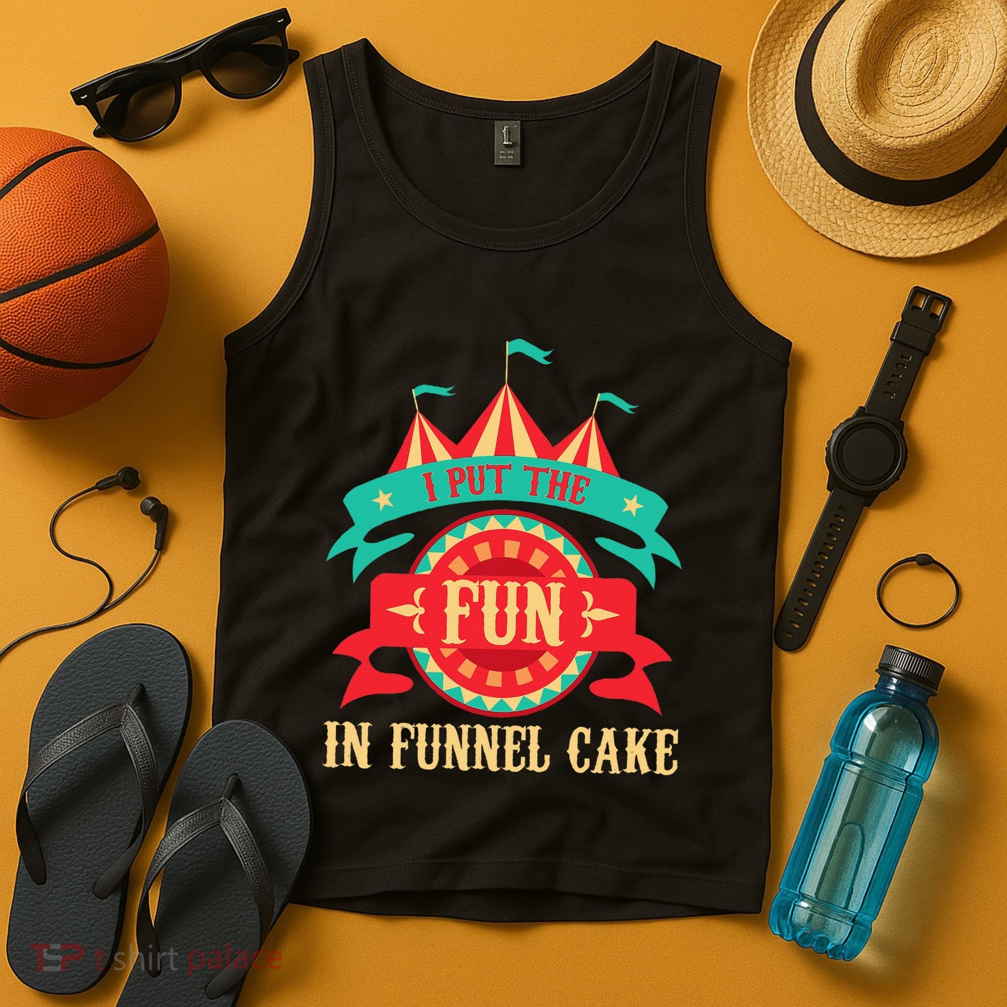 I Put The Fun In Funnel Cake Circus Birthday Party Costume Tank Top