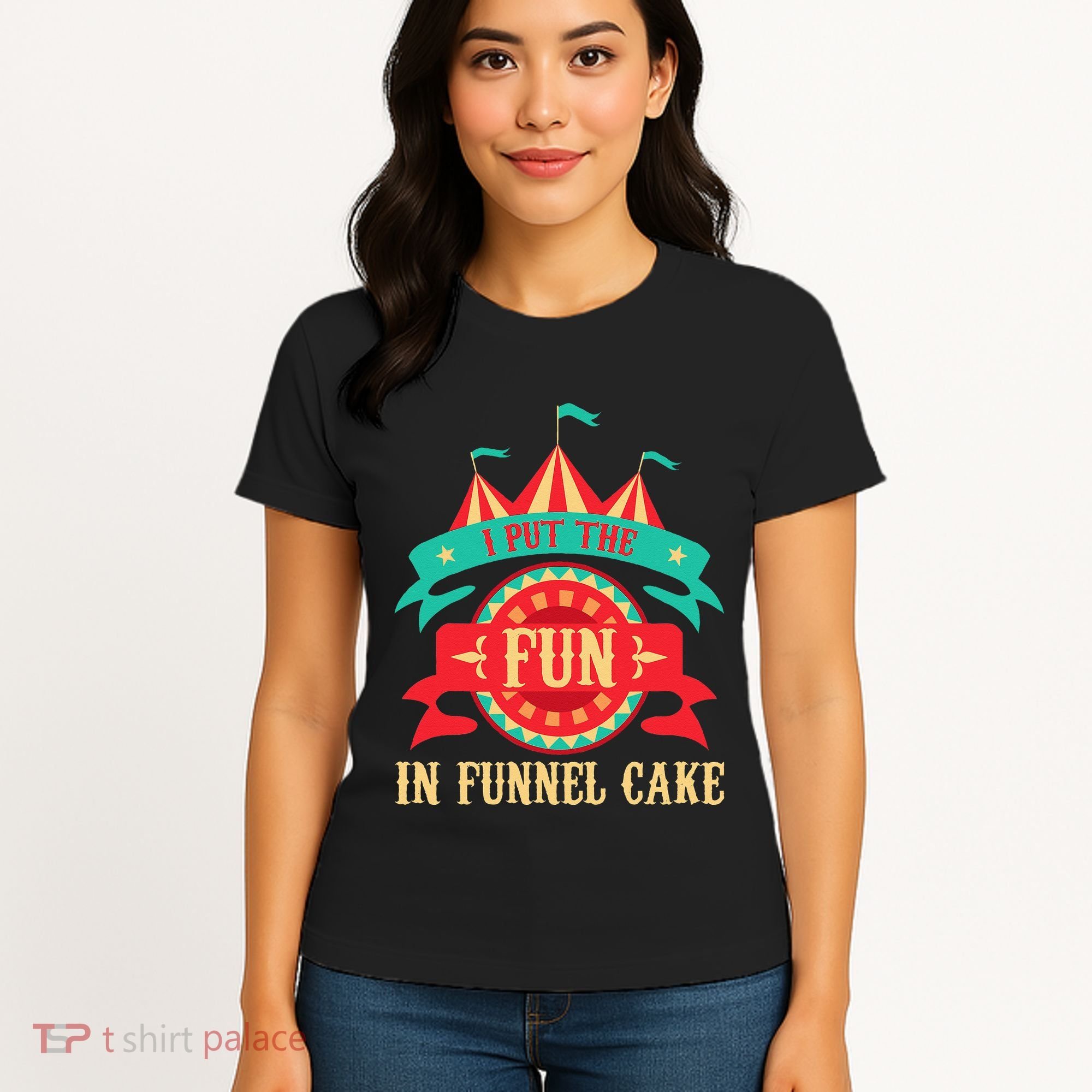 I Put The Fun In Funnel Cake Circus Birthday Party Costume Women's T-Shirt