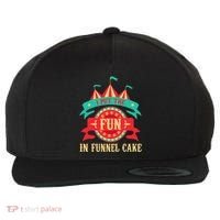 I Put The Fun In Funnel Cake Circus Birthday Party Costume Wool Snapback Cap thumb 0