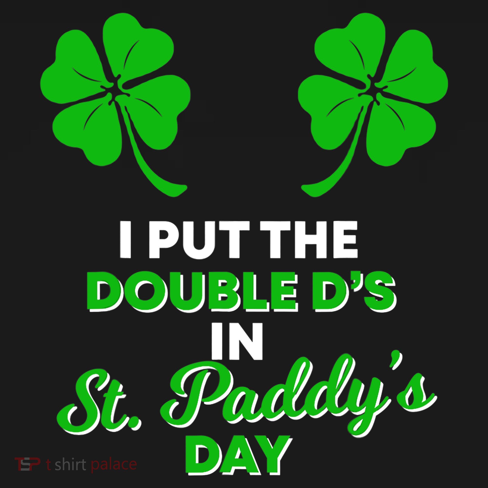 I Put The Double D's In St Paddy's Day Naughty Irish Girl Bucket Hat