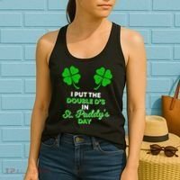 I Put The Double D's In St Paddy's Day Naughty Irish Girl Women's Tank Top thumb 2