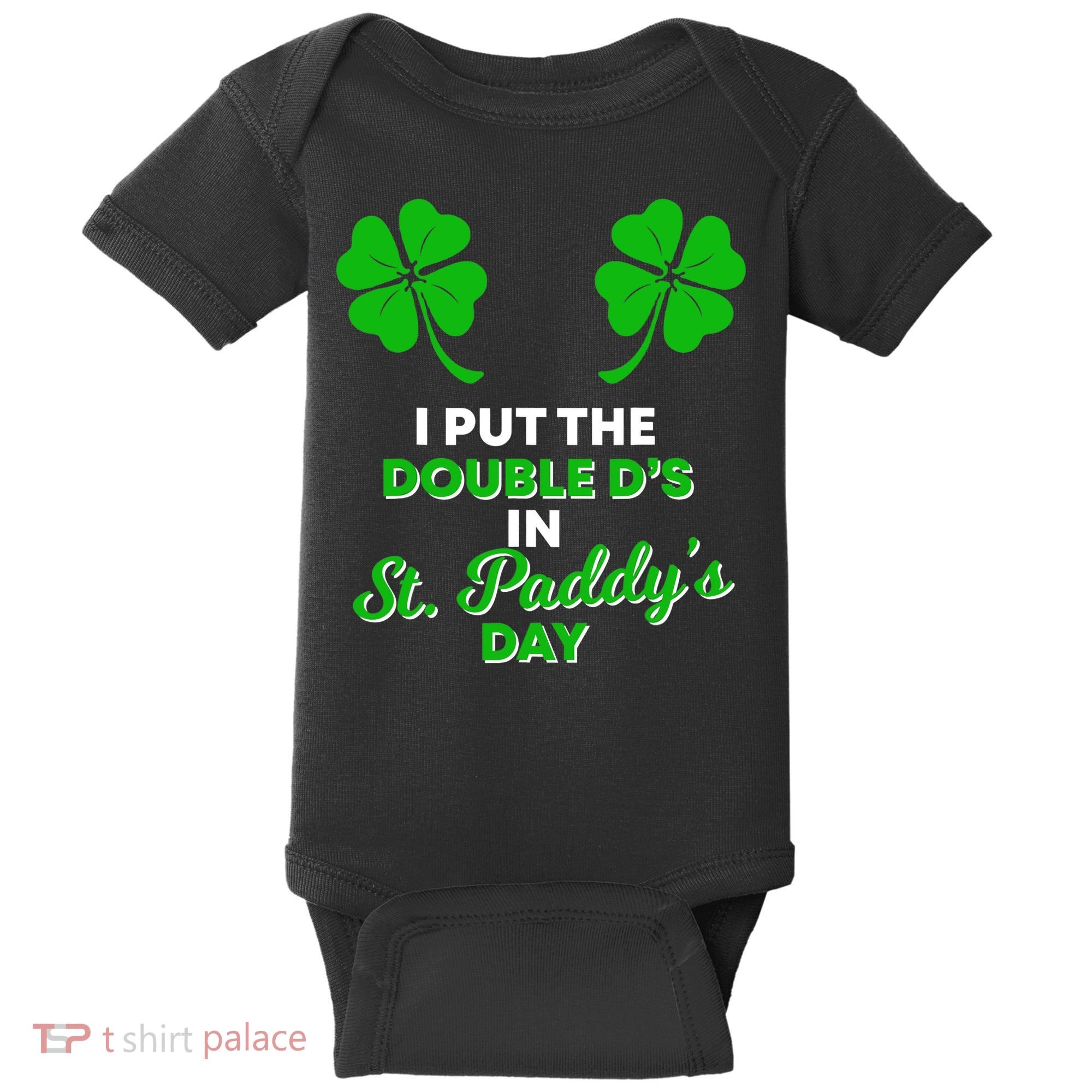 I Put The Double D's In St Paddy's Day Naughty Irish Girl Baby Bodysuit