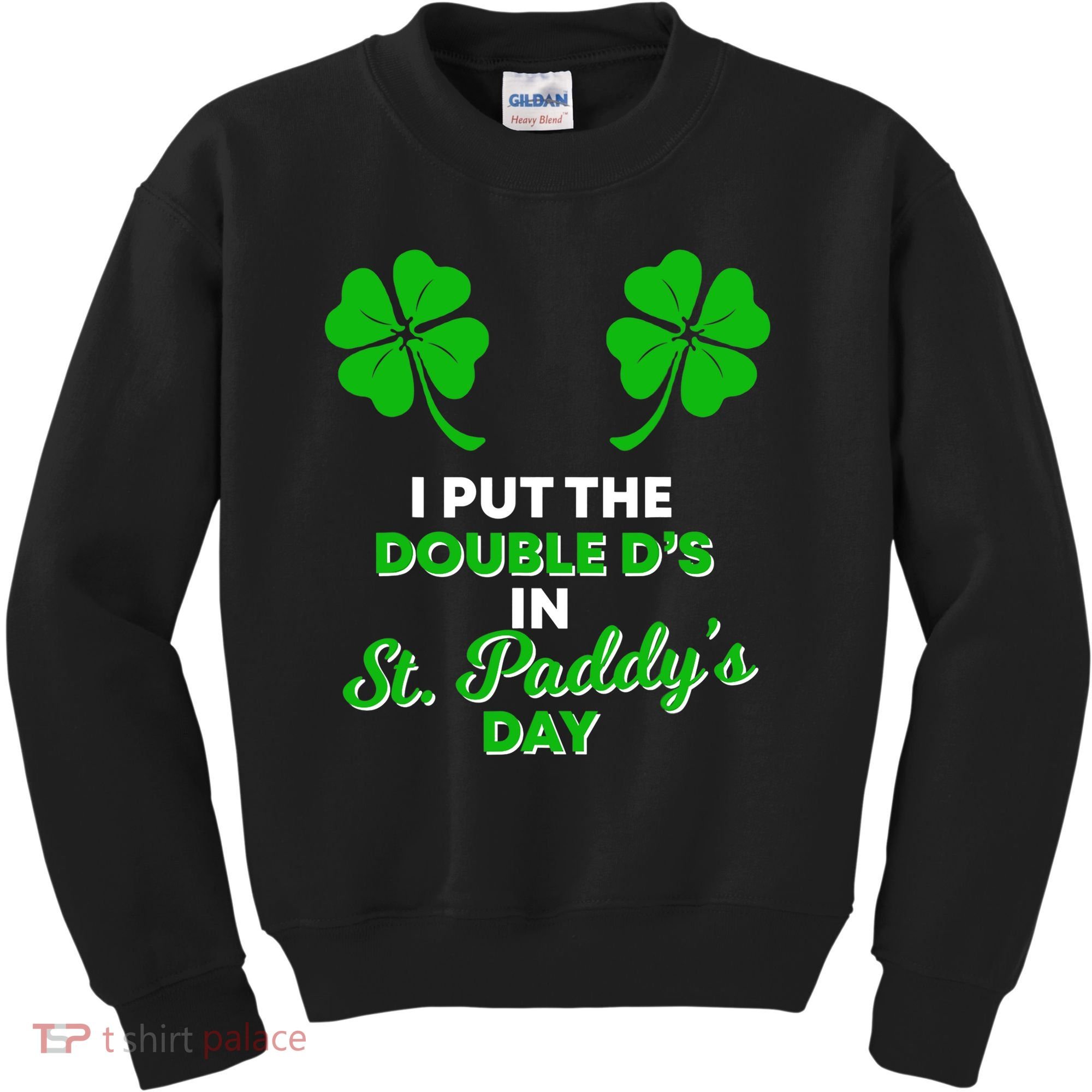I Put The Double D's In St Paddy's Day Naughty Irish Girl Kids Sweatshirt