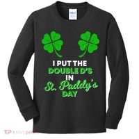 I Put The Double D's In St Paddy's Day Naughty Irish Girl Kids Long Sleeve Shirt thumb 0