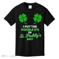 I Put The Double D's In St Paddy's Day Naughty Irish Girl Kids T-Shirt thumb 0