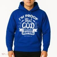 Im Proof That God Answers Prayers Matthew 78 Gift Hoodie thumb 2