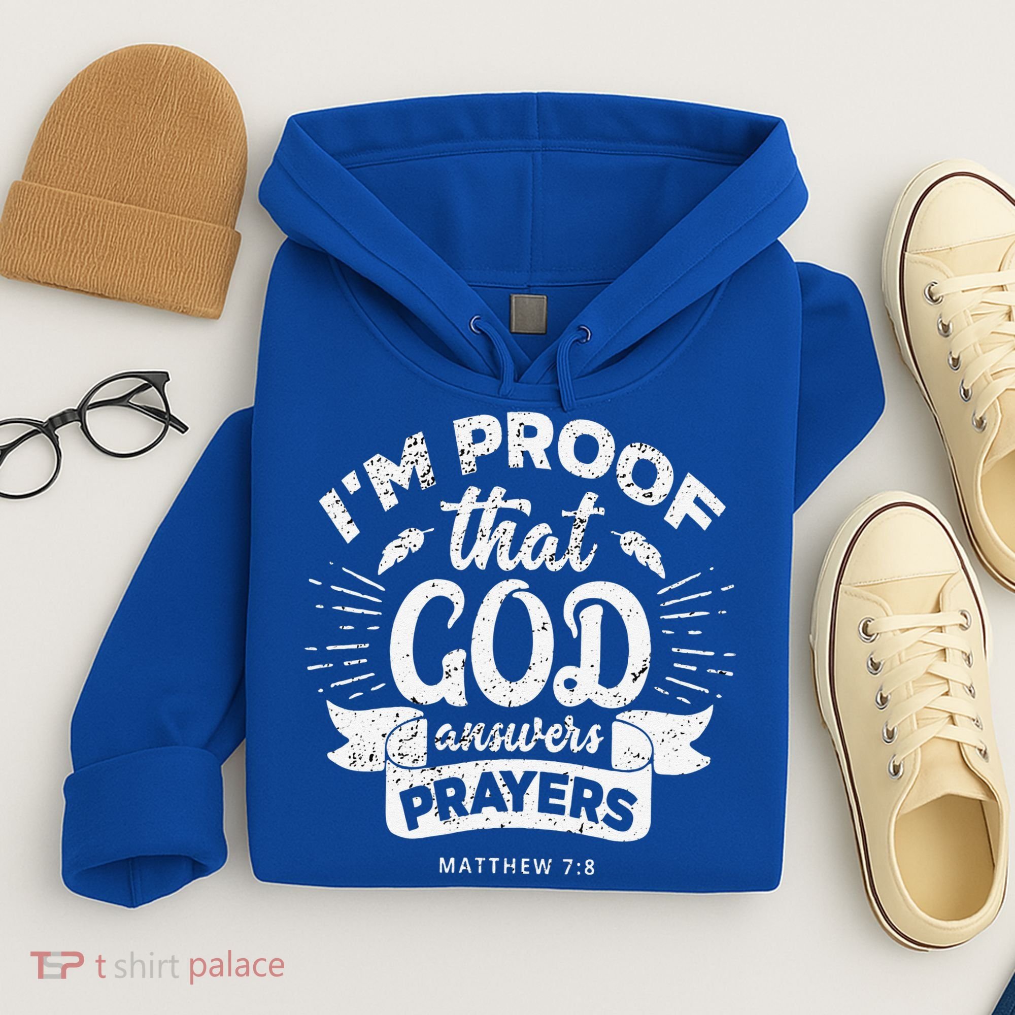 Im Proof That God Answers Prayers Matthew 78 Gift Hoodie