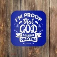 Im Proof That God Answers Prayers Matthew 78 Gift Coaster thumb 0