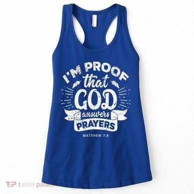 Im Proof That God Answers Prayers Matthew 78 Gift Women's Tank Top