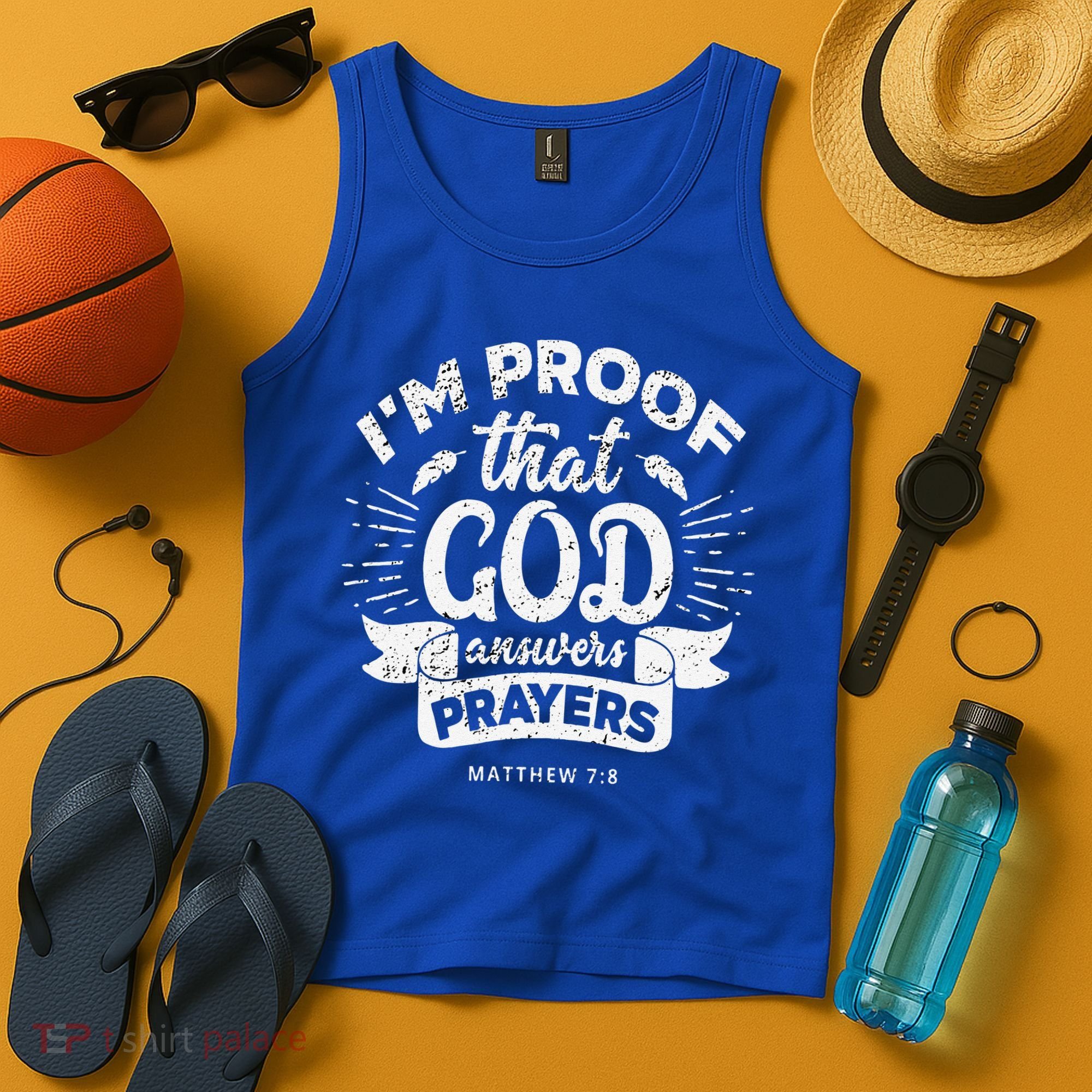 Im Proof That God Answers Prayers Matthew 78 Gift Tank Top