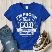 Im Proof That God Answers Prayers Matthew 78 Gift Women's T-Shirt thumb 3