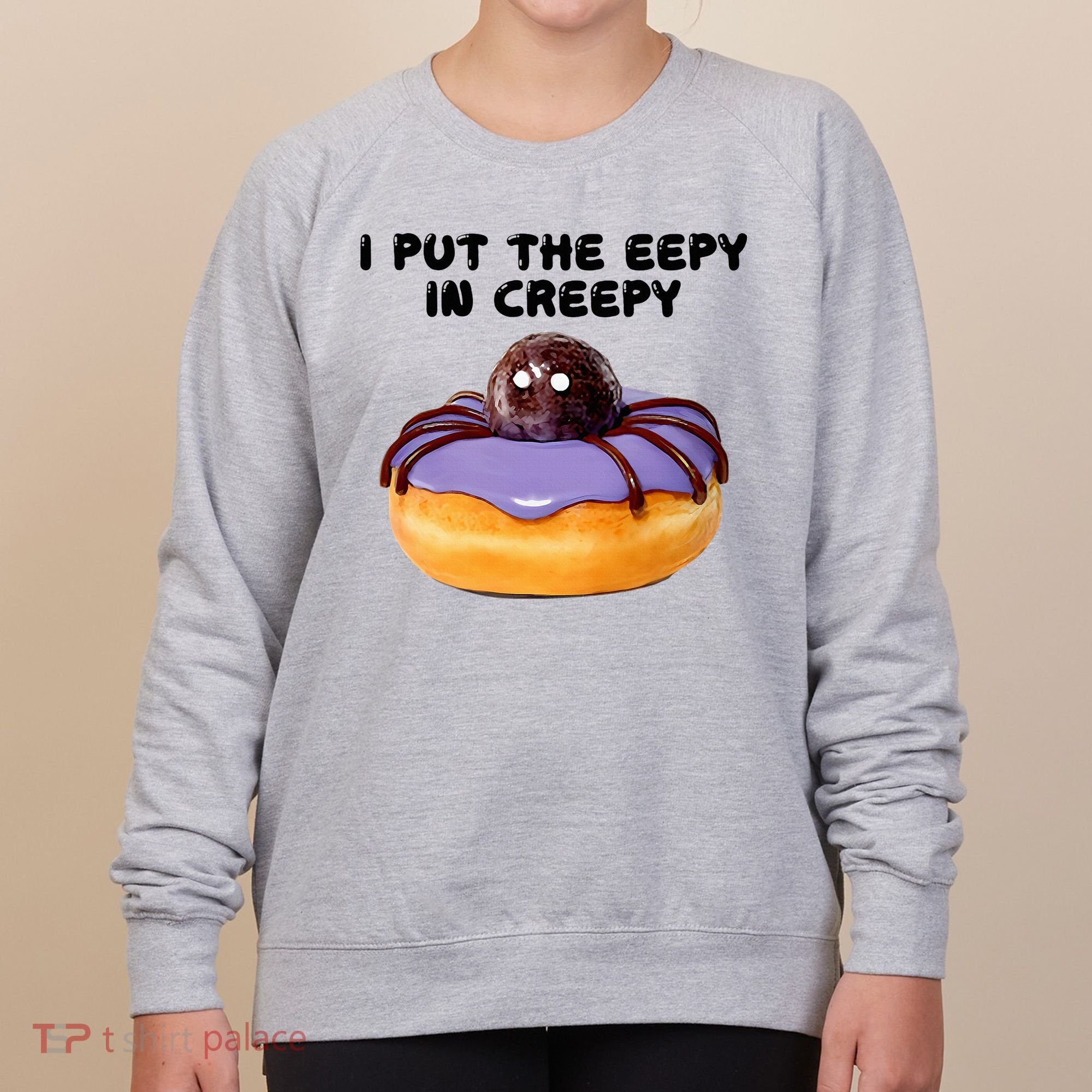 I Put The Eepy In Creepy Spider Donut Cake Halloween Women's Sweatshirt