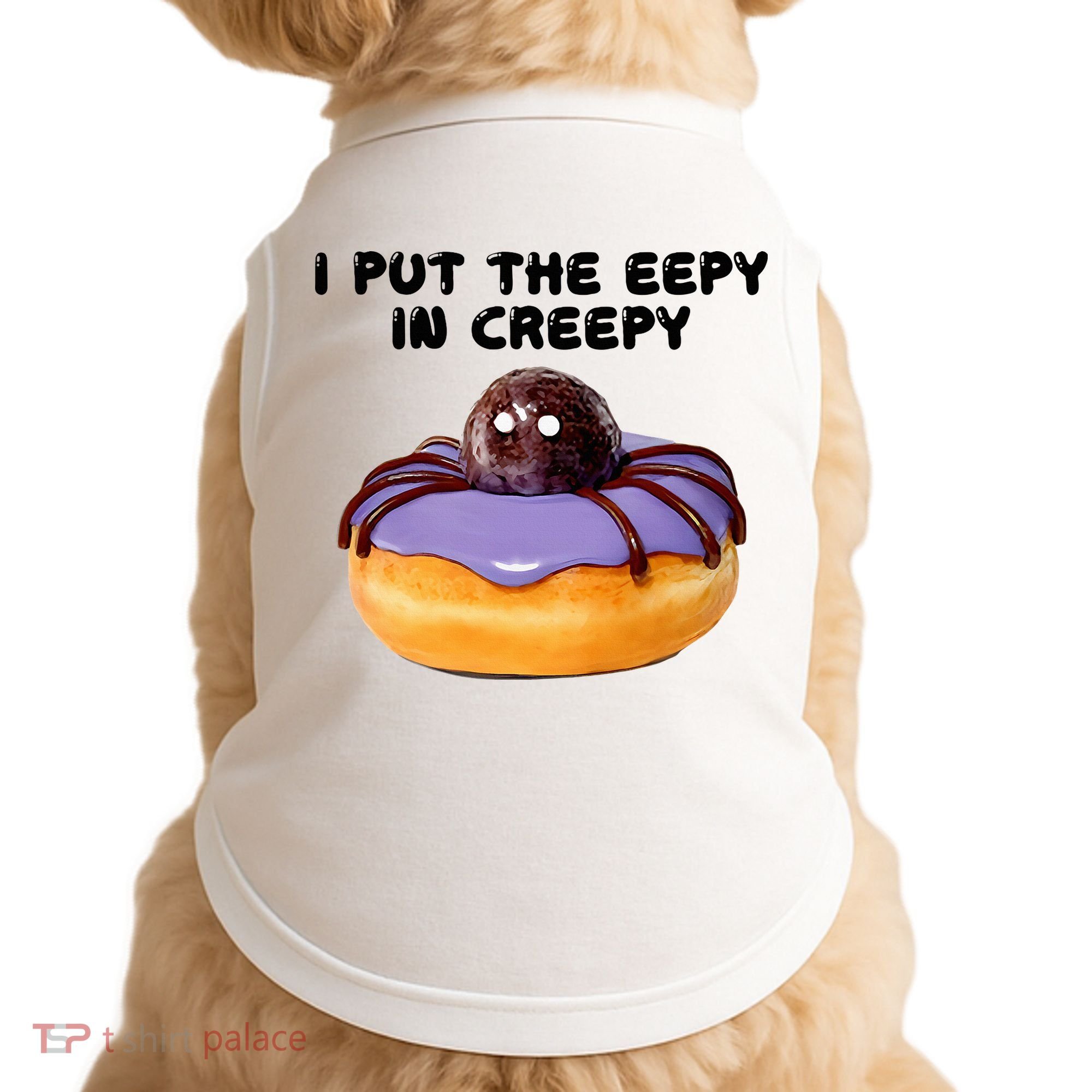 I Put The Eepy In Creepy Spider Donut Cake Halloween Doggie Tank