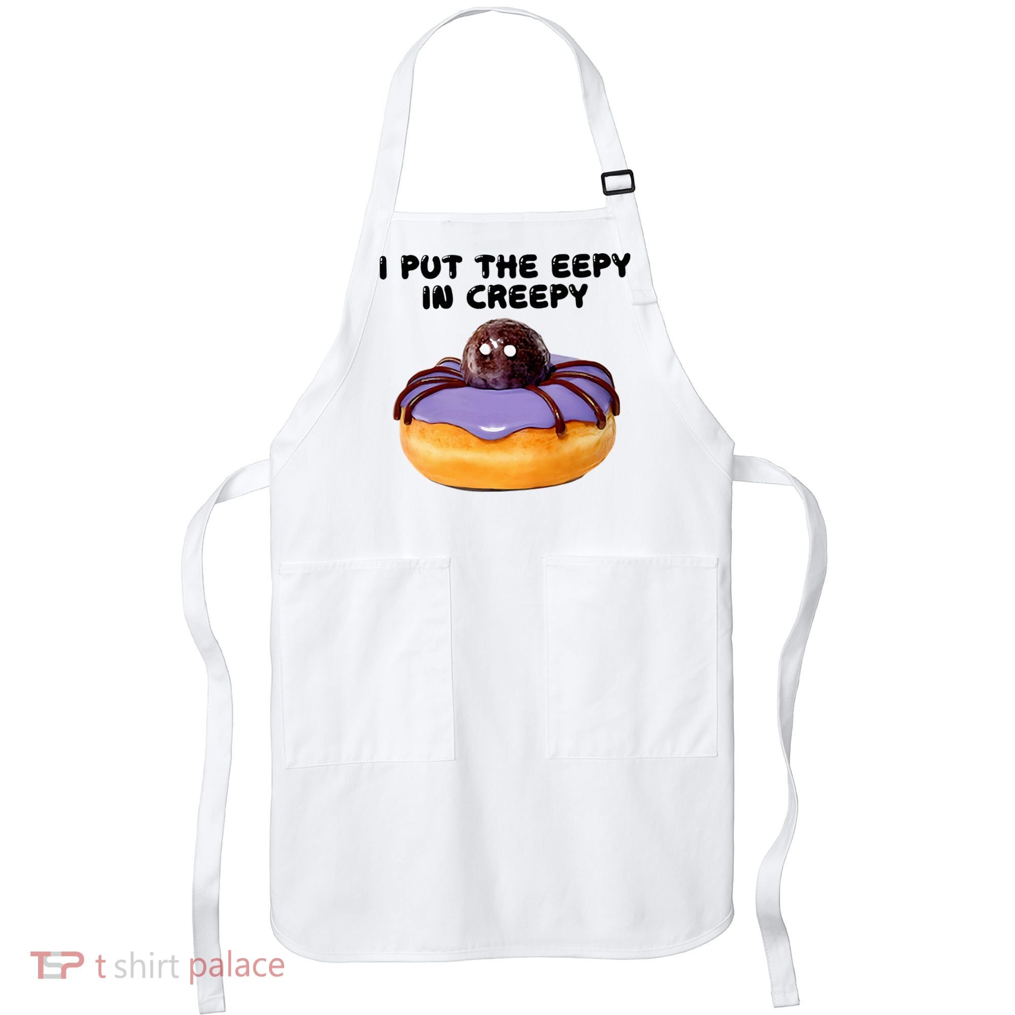 I Put The Eepy In Creepy Spider Donut Cake Halloween Apron
