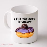 I Put The Eepy In Creepy Spider Donut Cake Halloween Coffee Mug thumb 0