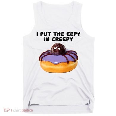 I Put The Eepy In Creepy Spider Donut Cake Halloween Tank Top