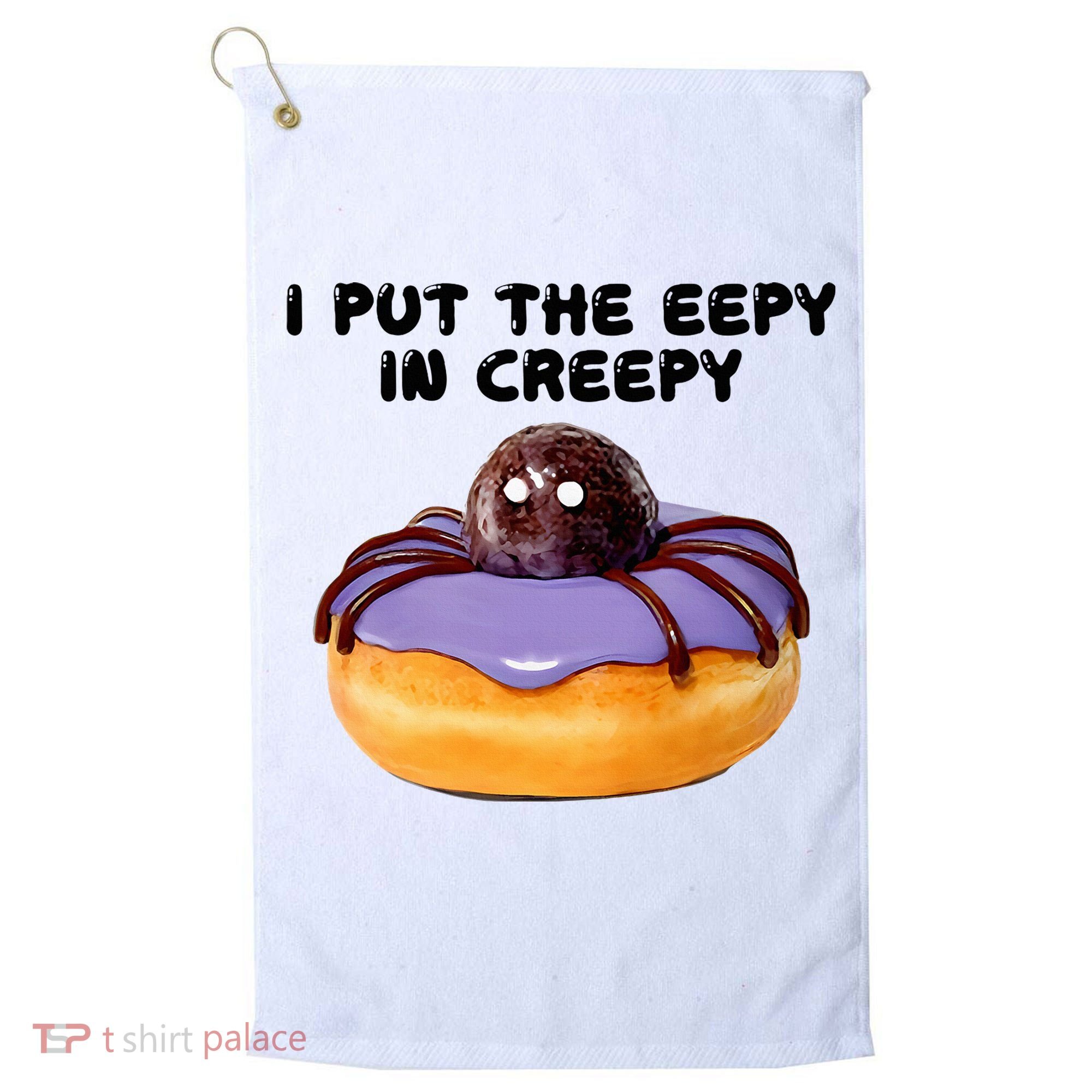 I Put The Eepy In Creepy Spider Donut Cake Halloween Golf Towel