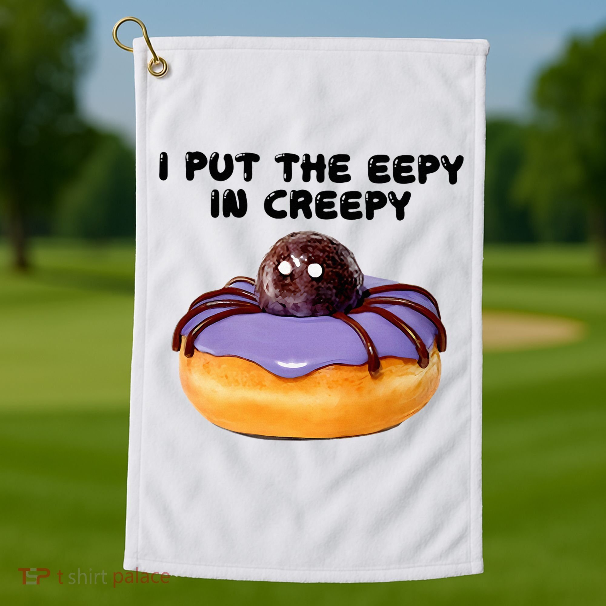 I Put The Eepy In Creepy Spider Donut Cake Halloween Golf Towel
