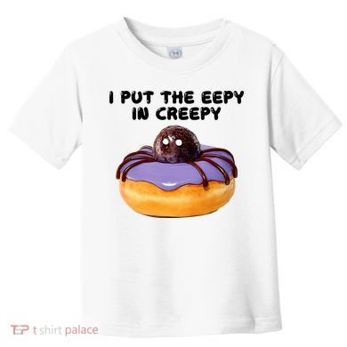 I Put The Eepy In Creepy Spider Donut Cake Halloween Toddler T-Shirt