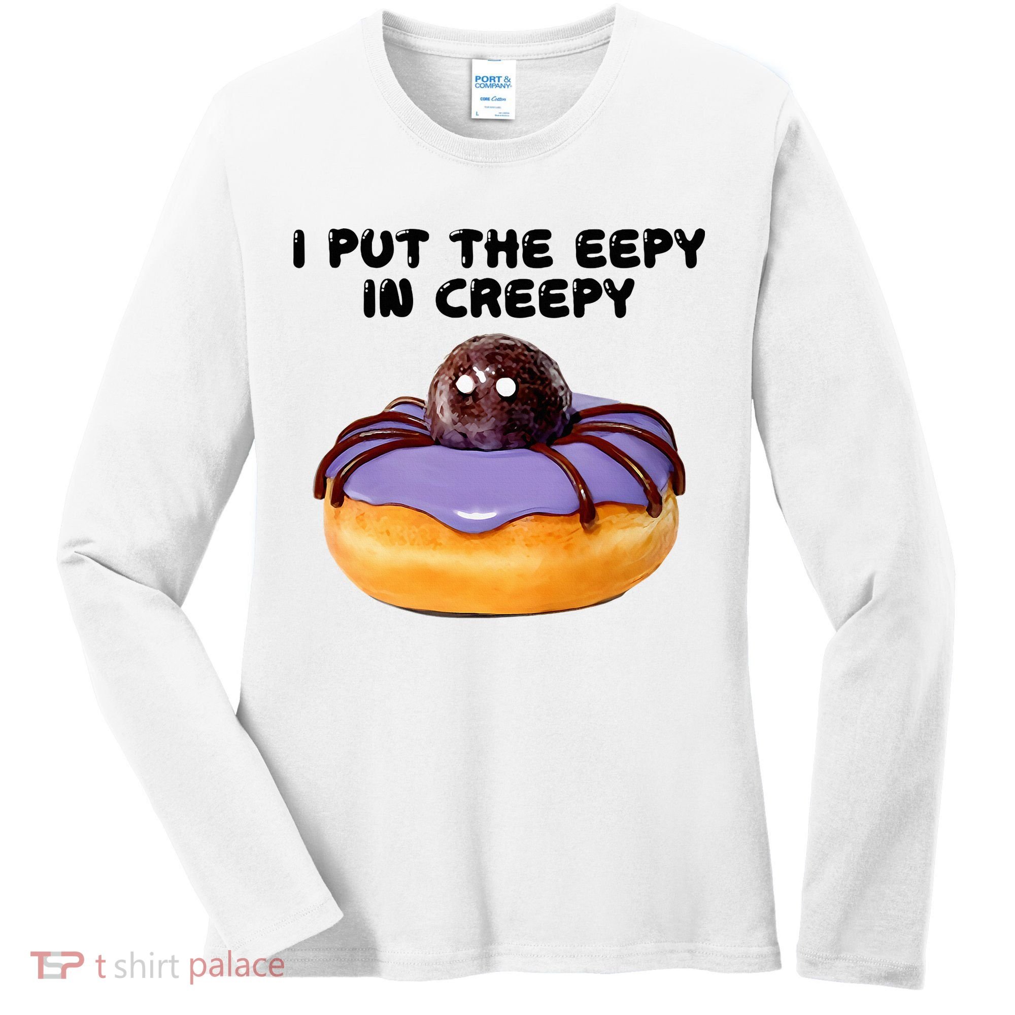 I Put The Eepy In Creepy Spider Donut Cake Halloween Women's Long Sleeve Shirt