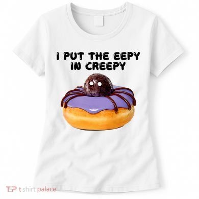 I Put The Eepy In Creepy Spider Donut Cake Halloween Women's T-Shirt