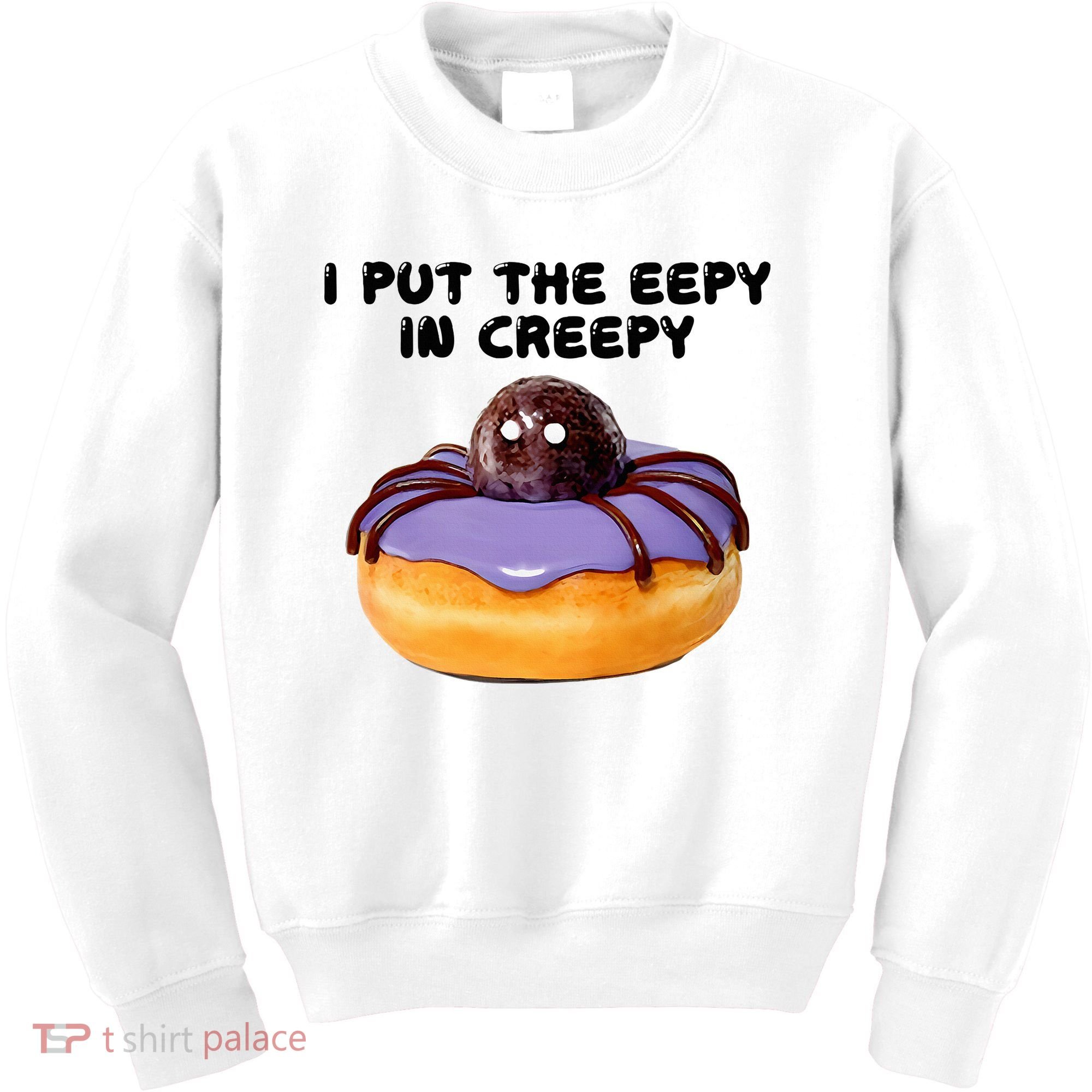 I Put The Eepy In Creepy Spider Donut Cake Halloween Kids Sweatshirt