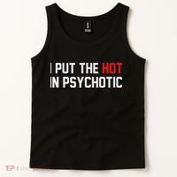 I Put The Hot In Psychotic Tank Top thumb 2