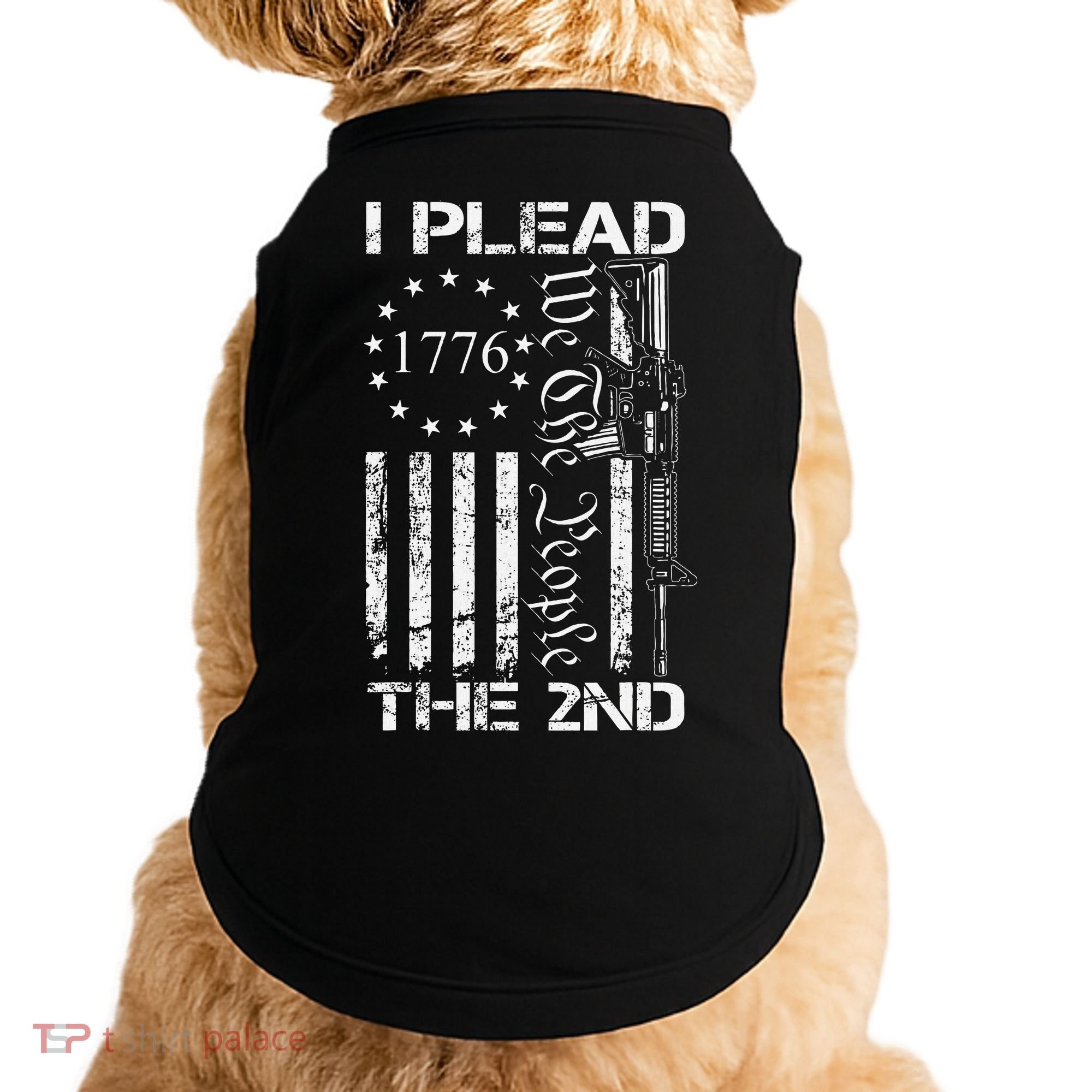 I Plead The 2nd Amendment We The People Usa Ar15 Pro Gun Doggie Tank