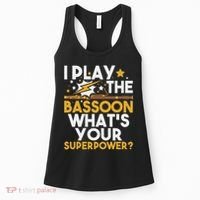 I Play The Bassoon What's Your Superpower Bassoonist Women's Tank Top thumb 0