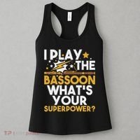 I Play The Bassoon What's Your Superpower Bassoonist Women's Tank Top thumb 3