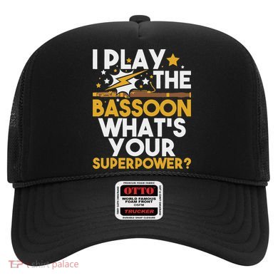 I Play The Bassoon What's Your Superpower Bassoonist Hat