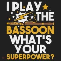 I Play The Bassoon What's Your Superpower Bassoonist Hat thumb 2