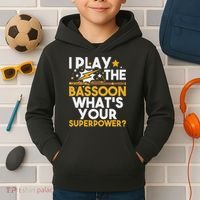 I Play The Bassoon What's Your Superpower Bassoonist Kids Hoodie thumb 2