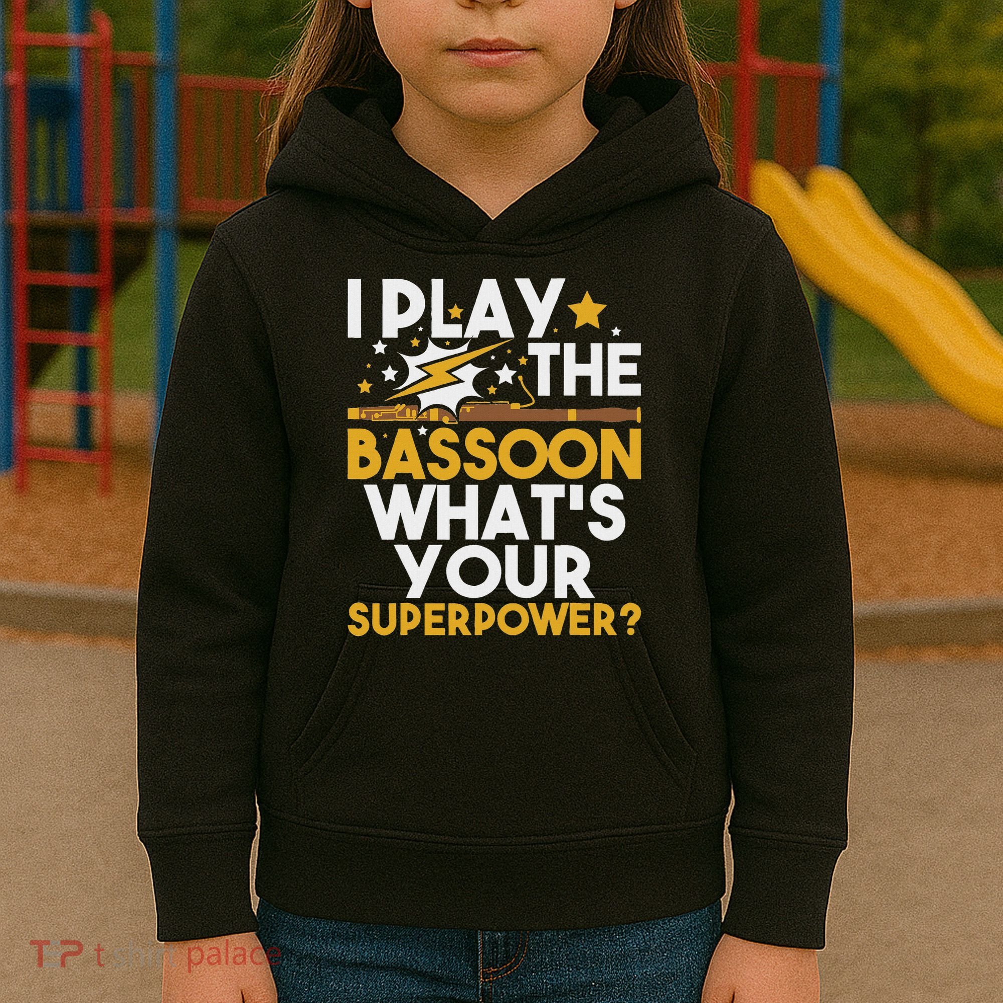 I Play The Bassoon What's Your Superpower Bassoonist Kids Hoodie
