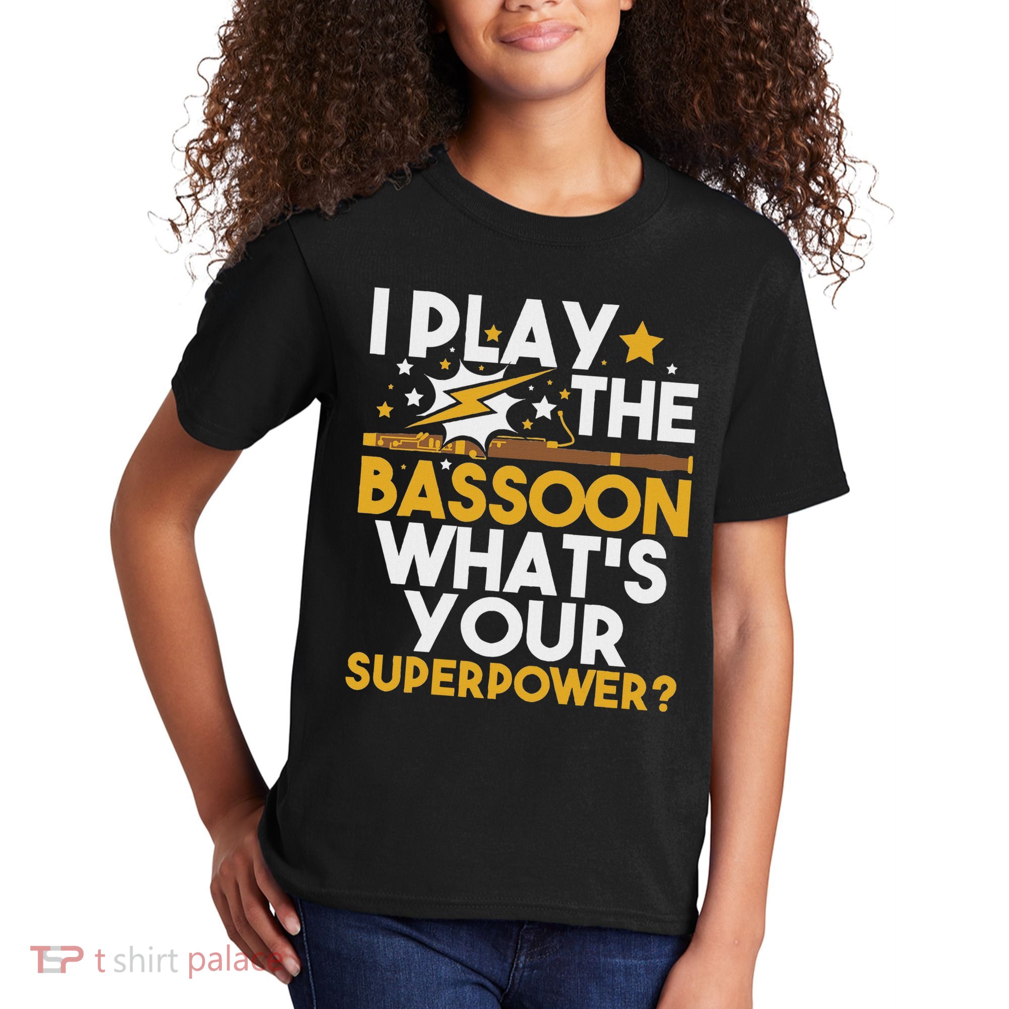 I Play The Bassoon What's Your Superpower Bassoonist Kids T-Shirt