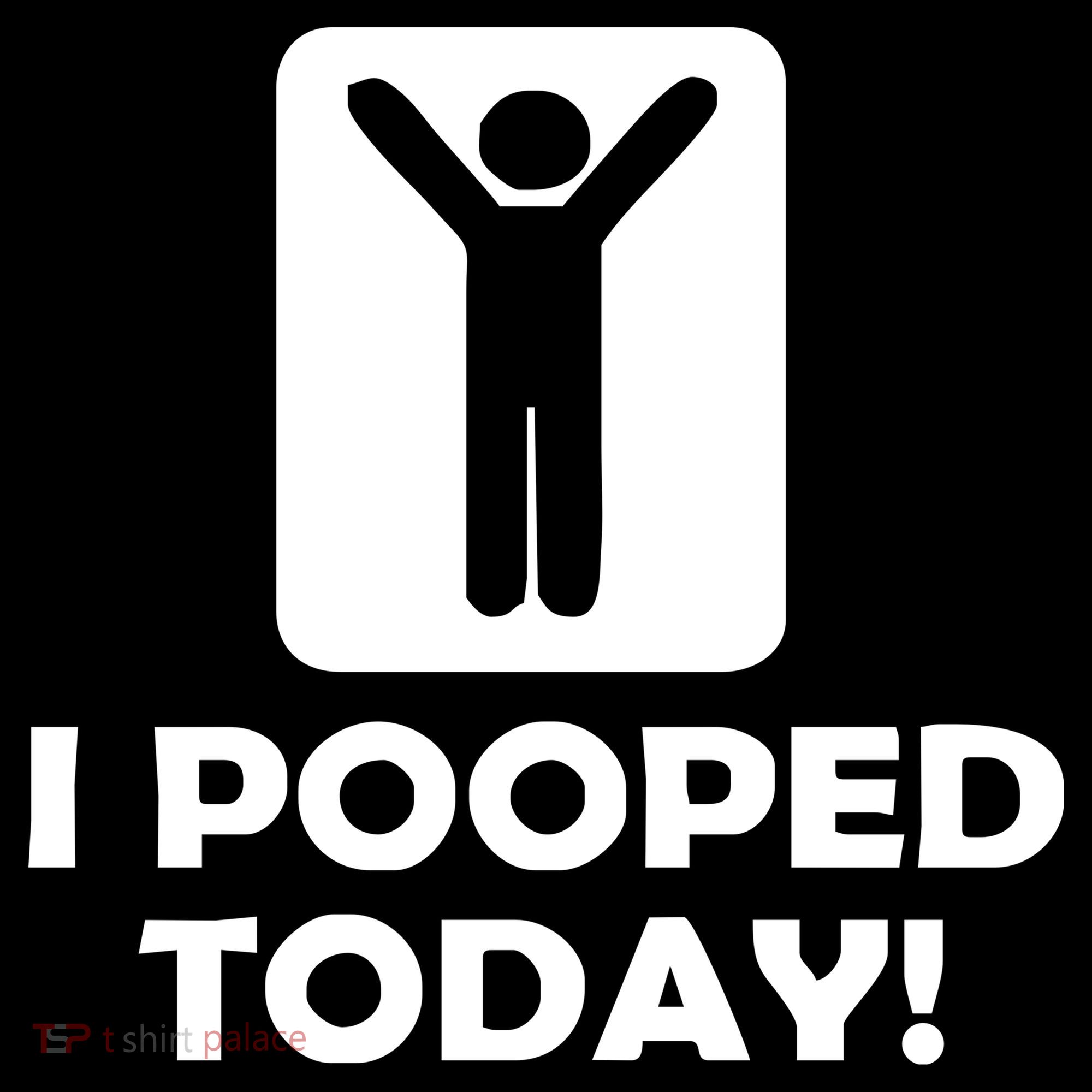 I POOPED TODAY Backpack