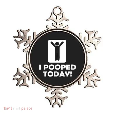 I POOPED TODAY Ornament