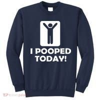 I POOPED TODAY Sweatshirt thumb 0
