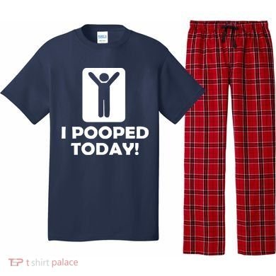 I POOPED TODAY Pajama Set